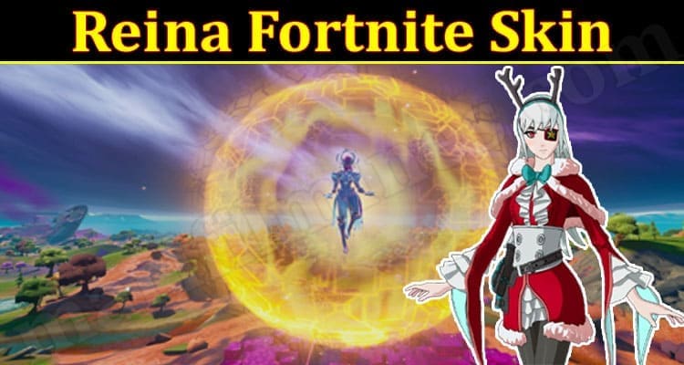 Gaming Tips Reina Fortnite Skin