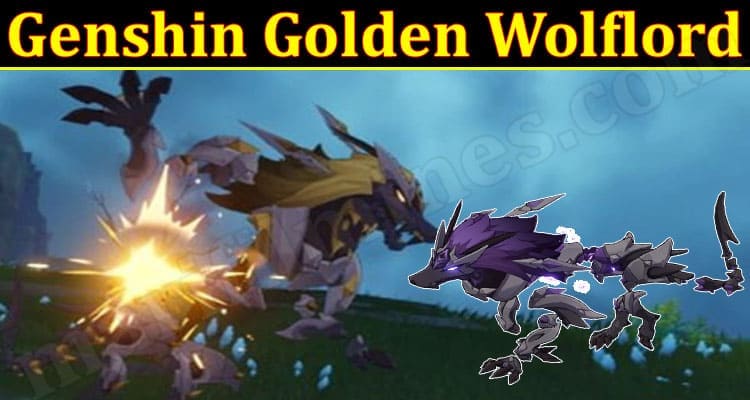 GamingTips Genshin Golden Wolflord
