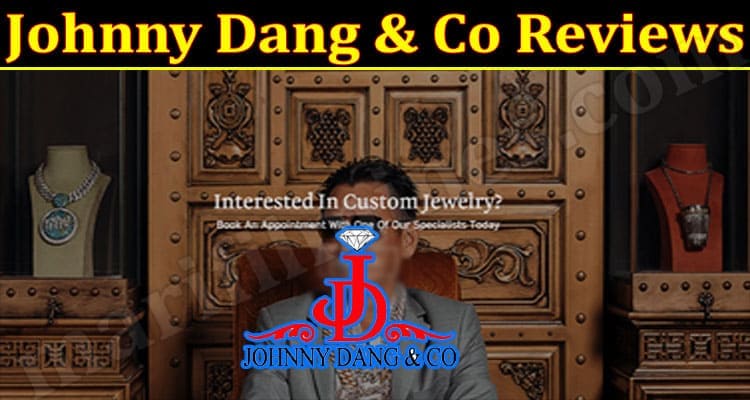 Johnny Dang & Co Online Website Reviews