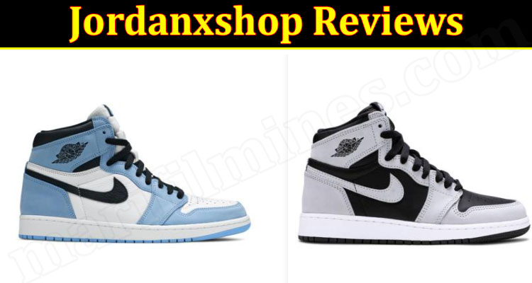 Jordanxshop Reviews (March 2022) Is This Genuine Or Scam?