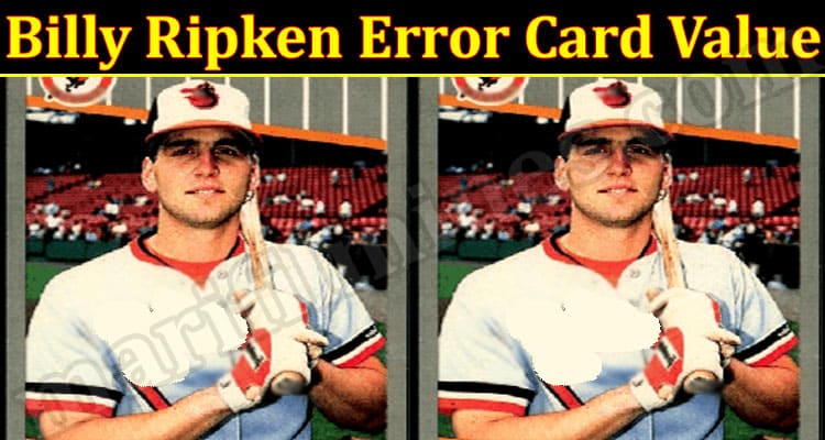 Lates News Billy Ripken Error Card Value