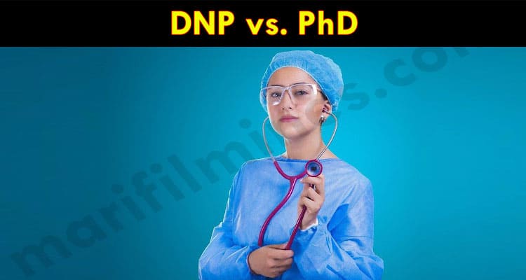 Latest Information DNP vs. PhD