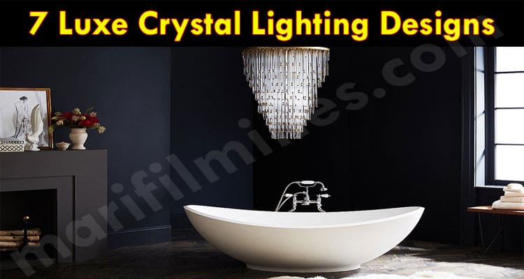 Latest News 7 Luxe Crystal Lighting Designs