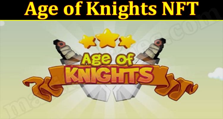 Latest News Age of Knights NFT