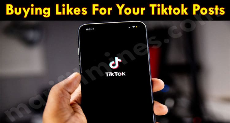 Latest News Buying Likes For Your Tiktok