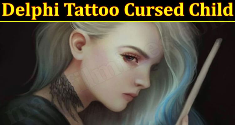 Latest News Delphi Tattoo Cursed Child