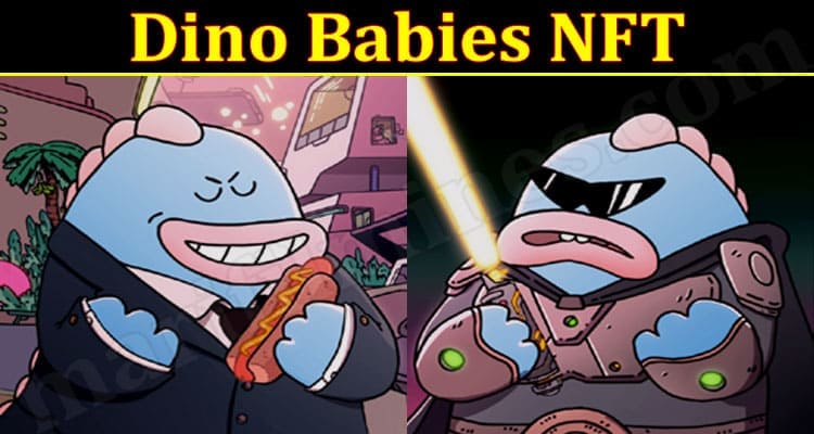 Latest News Dino Babies NFT