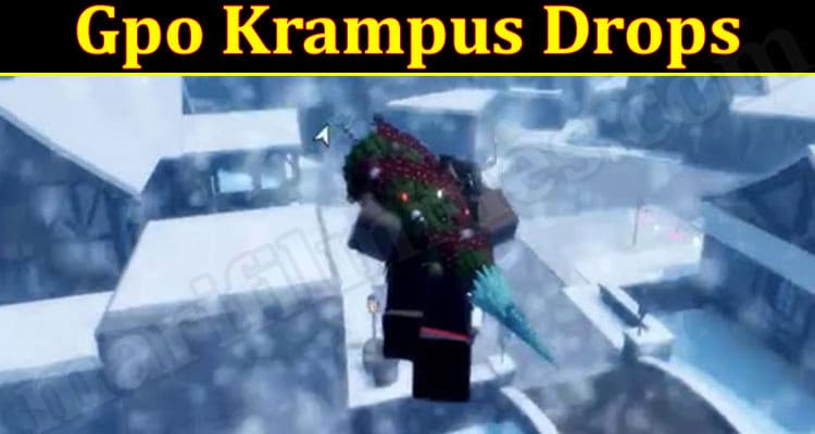 Latest News Gpo Krampus Drops