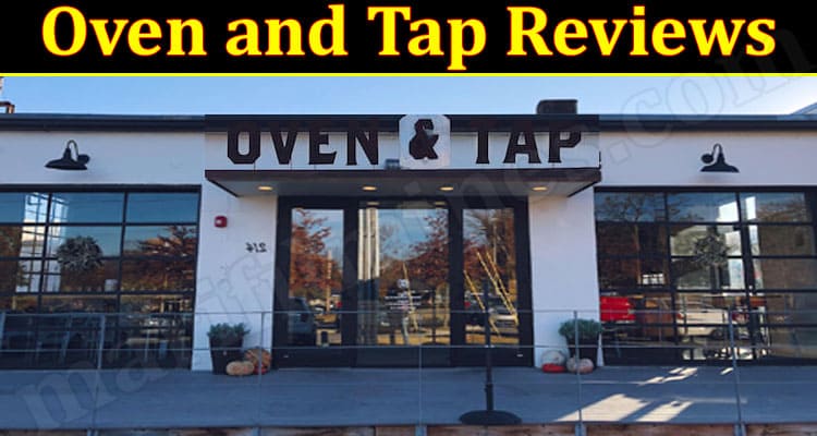 Latest News Oven and Tap Reviews
