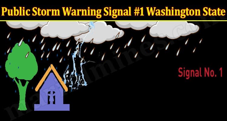 Latest News Public Storm Warning Signal #1 Washington State