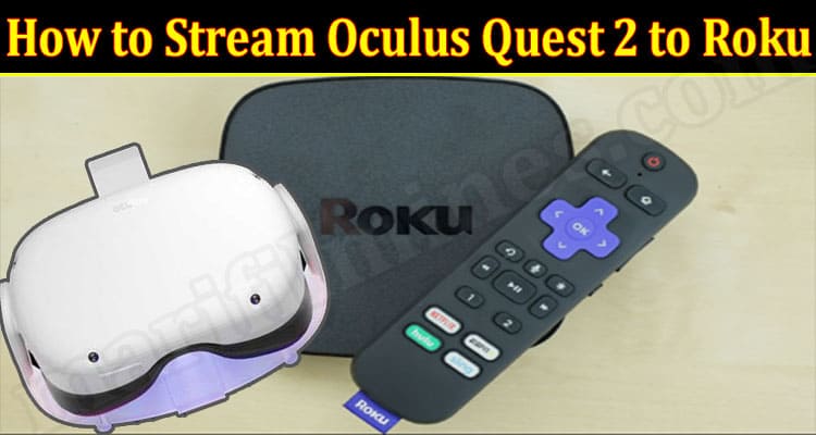 Latest News Stream Oculus Quest 2 To Roku