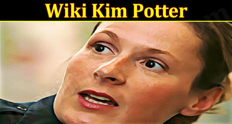 Latest News Wiki Kim Potter