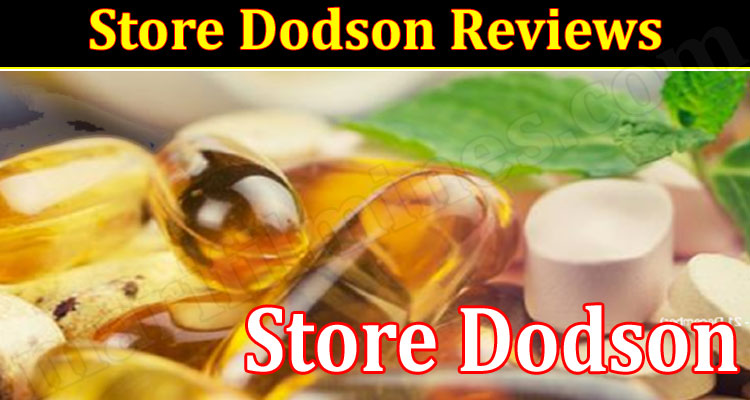 Store Dodson Reviews (Jan 2022) Is This A Scam Online Site?