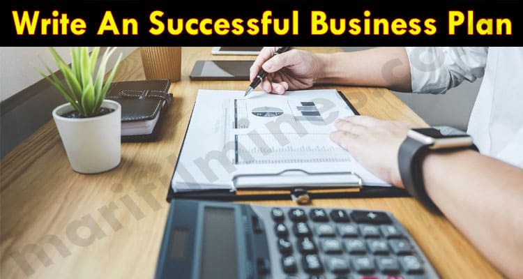 Complete Guide to Write An Successful Business Plan