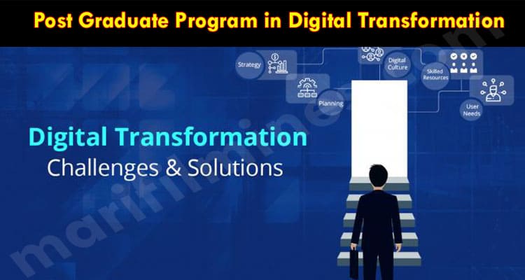 Complete Information Post Graduate Program in Digital Transformation