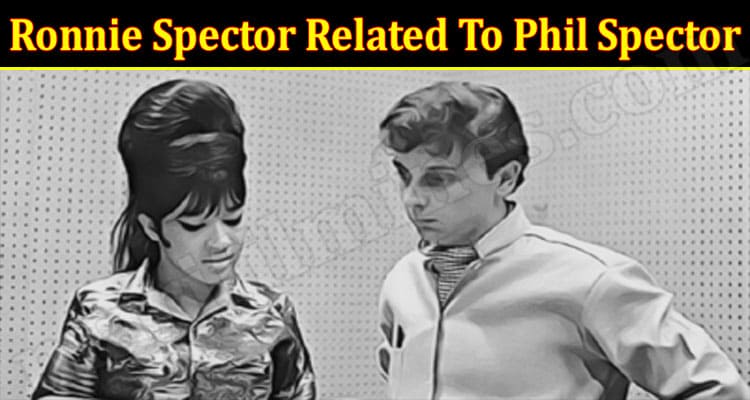 Gamimg Tips Ronnie Spector Related To Phil Spector