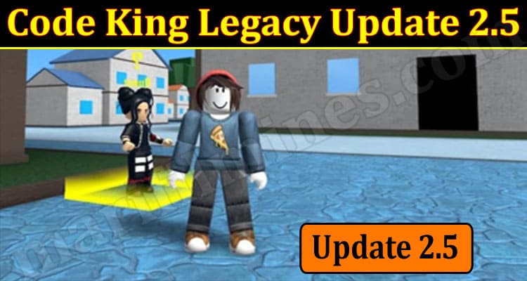 Gaming Tips Code King Legacy Update 2.5