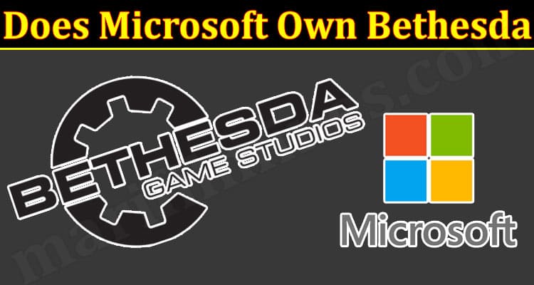 Gaming Tips Does Microsoft Own Bethesda