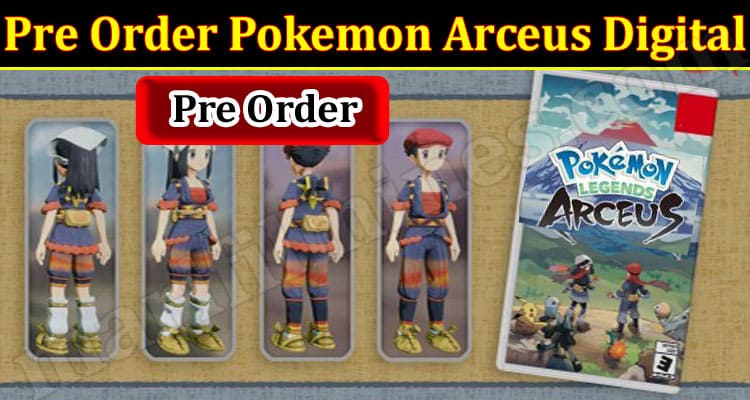 Gaming Tips Pre Order Pokemon Arceus Digital