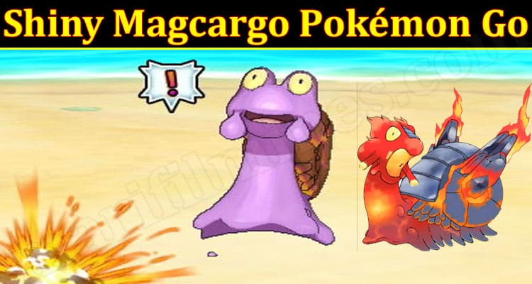Gaming Tips Shiny Magcargo Pokémon Go.