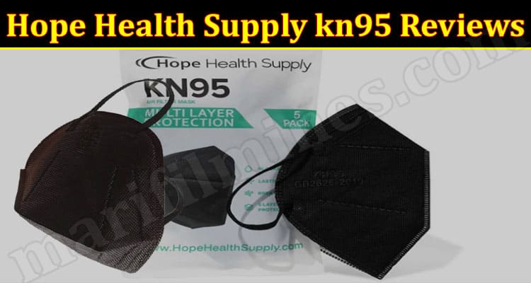Hope Health Supply kn95 Reviews {March 2022} It This Legit