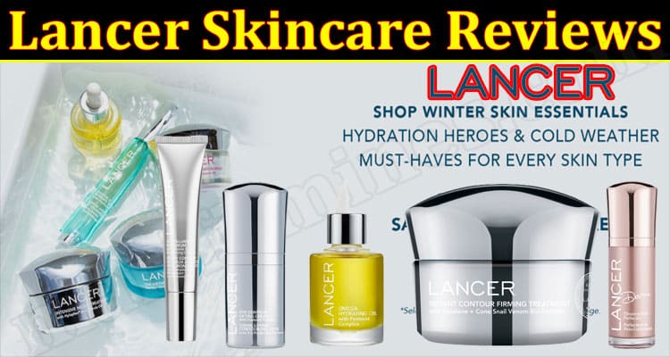 Lancer Skincare Online Website Reviews