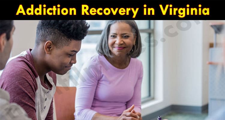 Latest News Addiction Recovery in Virginia
