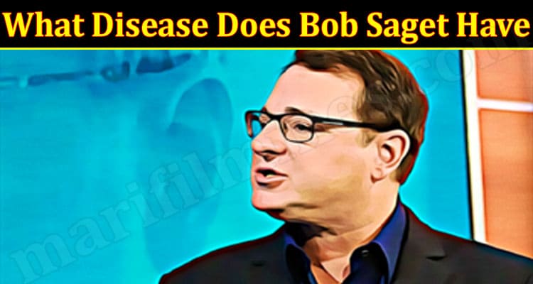 Latest News Disease Does Bob Saget Have