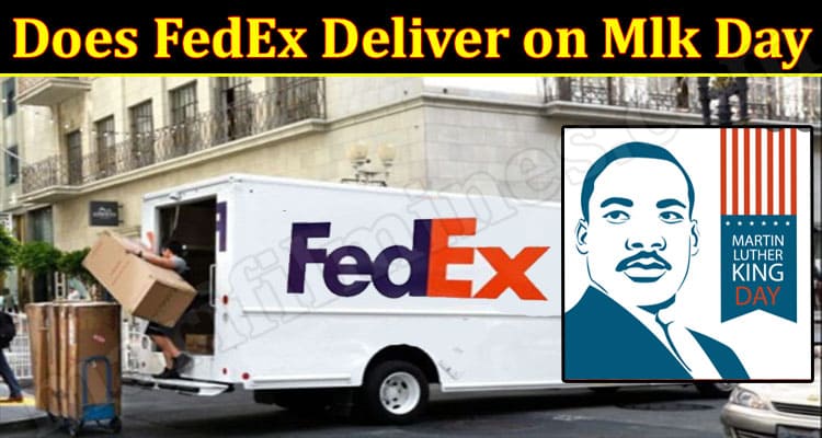 Latest News Does FedEx Deliver on Mlk Day