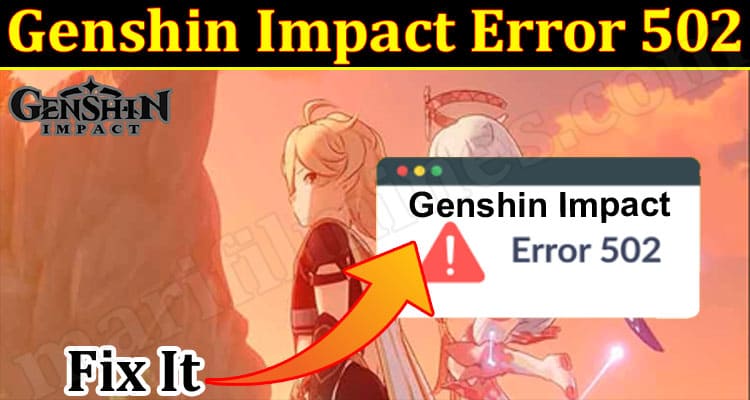 Latest News Genshin Impact Error 502