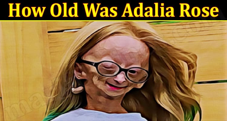 Latest News How Old Was Adalia Rose
