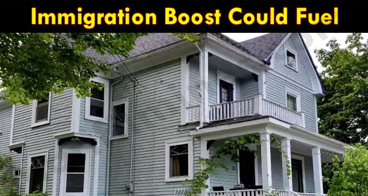 Latest News Immigration Boost Could Fuel