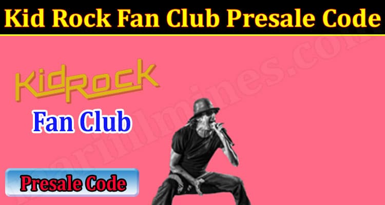 Latest News Kid Rock Fan Club Presale Code