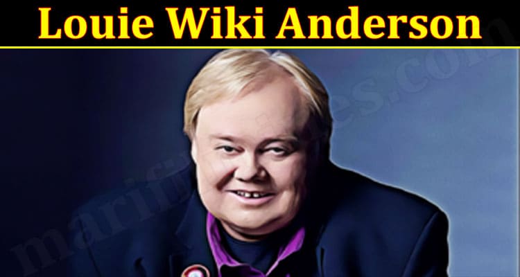 Latest News Louie Wiki Anderson