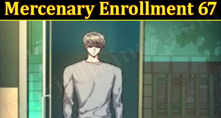 Latest News Mercenary Enrollment 67