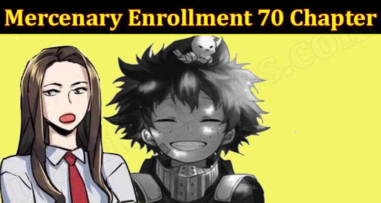 Latest News Mercenary Enrollment 70 Chapter
