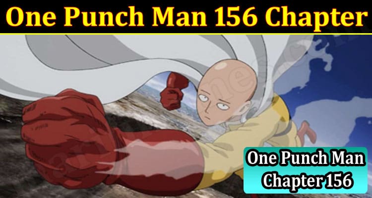 Latest News One Punch Man 156 Chapter