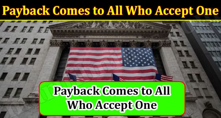 Latest News Payback Comes to All Who Accept One