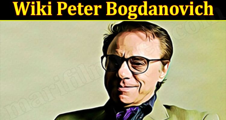 Latest News Peter Bogdanovich