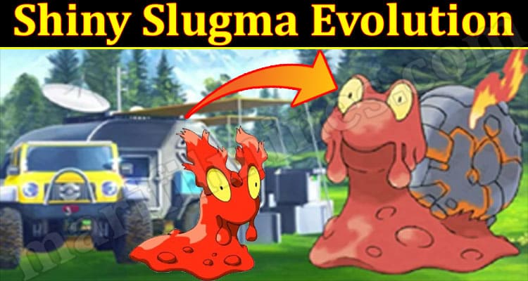 Latest News Shiny Slugma Evolution