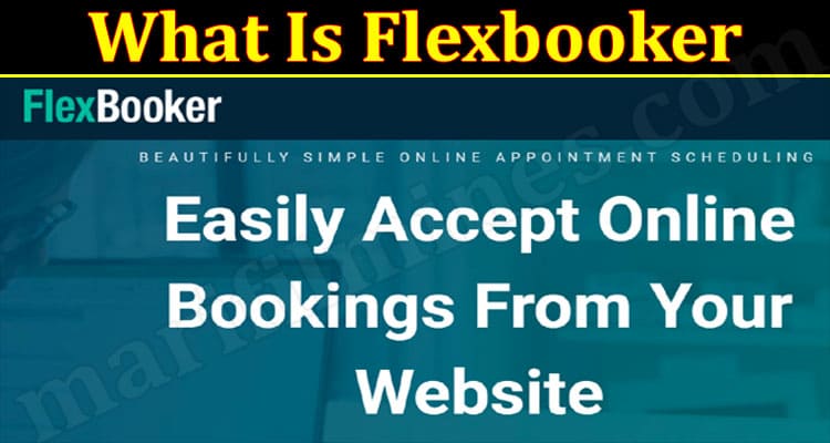 Latest News What Is Flexbooker