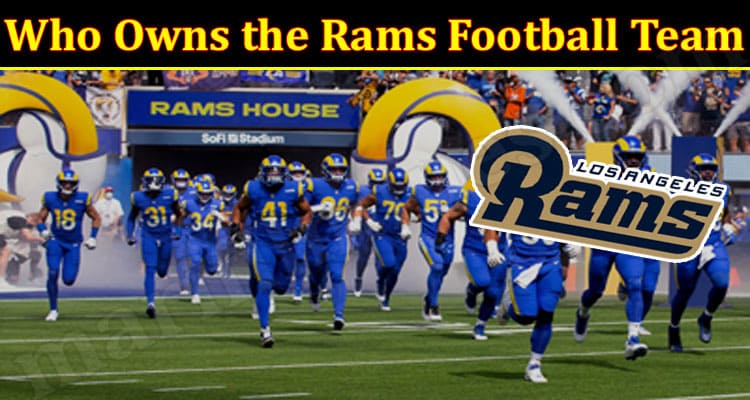 Latest News Who Owns the Rams Football Team