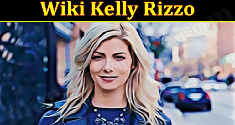 Latest News Wiki Kelly Rizzo