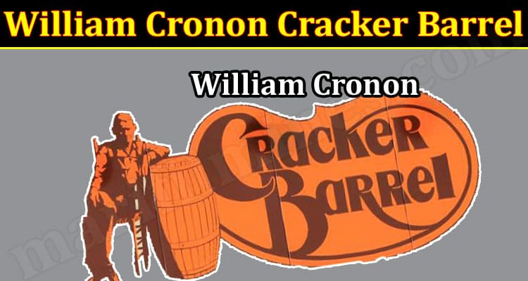 Latest News William Cronon Cracker Barrel