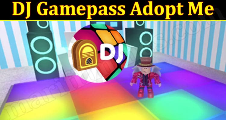 Gaming Tips DJ Gamepass Adopt Me