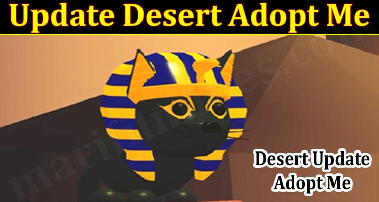 Gaming Tips Update Desert Adopt Me