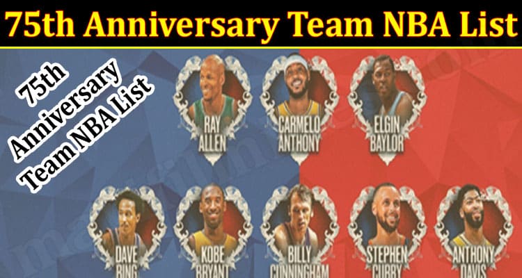 Latest News 75th Anniversary Team NBA List