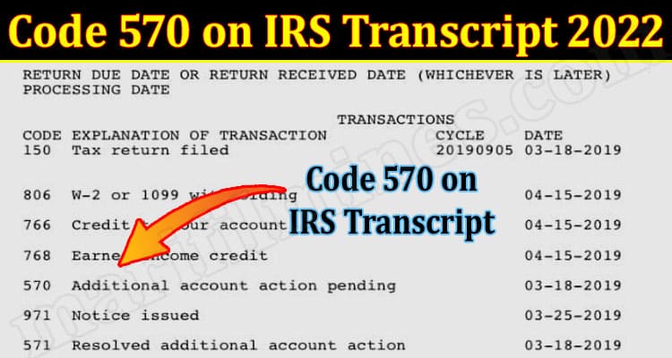 Latest News Code 570 on IRS Transcript 2022