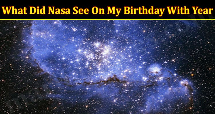 Birthday 2004 my picture on nasa took NASA Shows