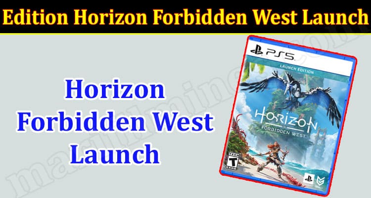 Latest News Edition Horizon Forbidden West Launch